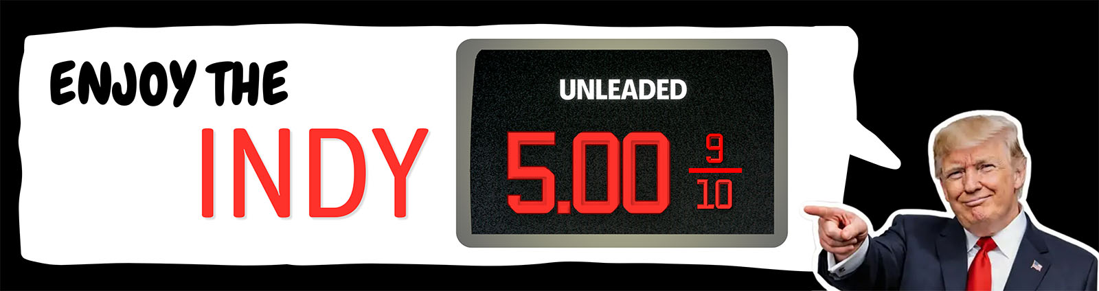 A wide image, with a cartoon bubble showing Donald Trump saying '500' as pricing for a gallon of gas.